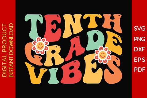Tenth Grade Vibes Back To School SVG PNG PDF Cut File SVG Creativedesigntee 