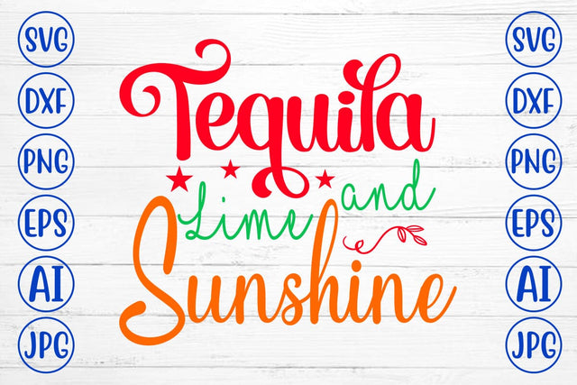 Tequila Lime And Sunshine SVG Design SVG Syaman 