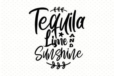 Tequila Lime And Sunshine svg SVG orpitasn 