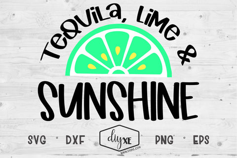 Tequila, Lime & Sunshine SVG DIYxe Designs 