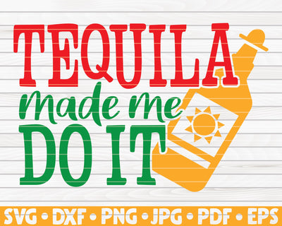 Tequila made me do it SVG | Cinco de mayo quote SVG HQDigitalArt 