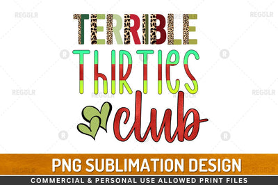 Terrible thirties club SVG Sublimation Regulrcrative 