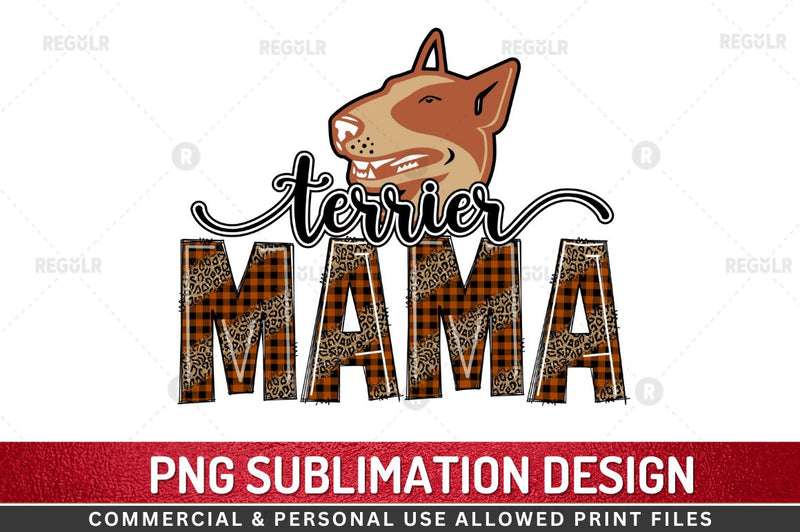 Terrier Mama SVG Sublimation Regulrcrative 