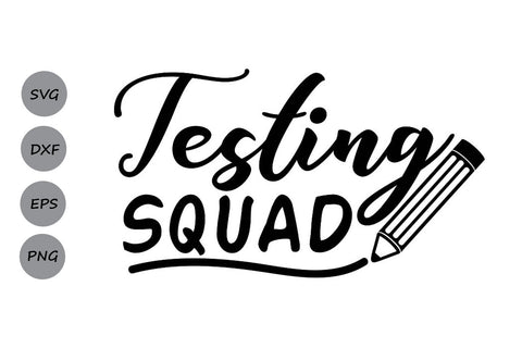 Testing Squad| School SVG Cutting Files SVG CosmosFineArt 