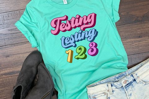 Testing Testing 123 Sublimation I Teacher Testing Day Sublimation Happy Printables Club 