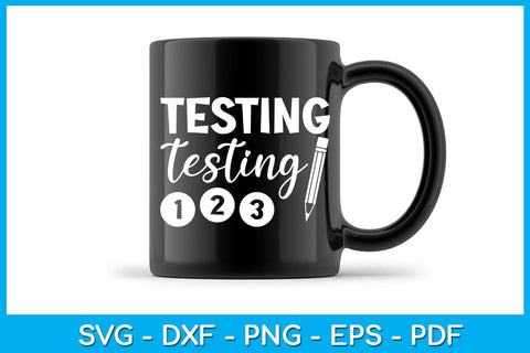 Testing Testing 123 SVG PNG PDF Cut File SVG Creativedesigntee 