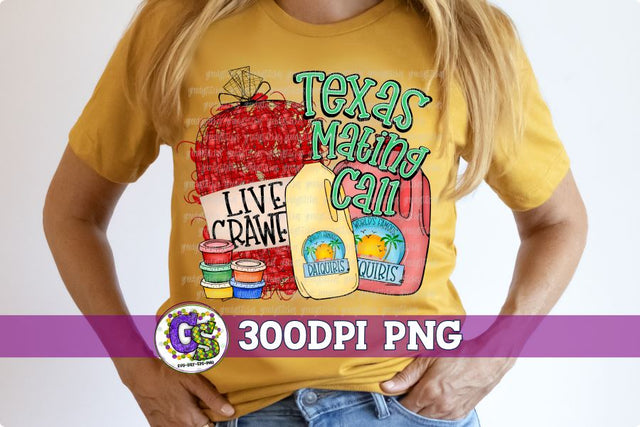 Texas Mating Call PNG | Crawfish and Daiquiris PNG Sublimation Greedy Stitches 