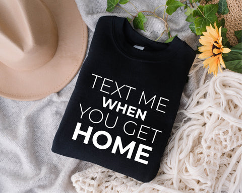Text Me When You Get Home Svg, Get Home Svg, Behind Me Svg, Friendship Quote Svg, Best Friend svg, svg for shirt, svg cut, happiness svg SVG Fauz 