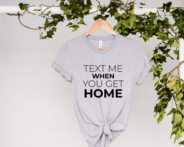 Text Me When You Get Home Svg, Get Home Svg, Behind Me Svg, Friendship Quote Svg, Best Friend svg, svg for shirt, svg cut, happiness svg SVG Fauz 