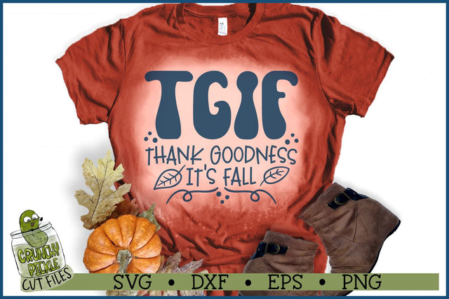 TGIF Thank Goodness It's Fall SVG File SVG Crunchy Pickle 