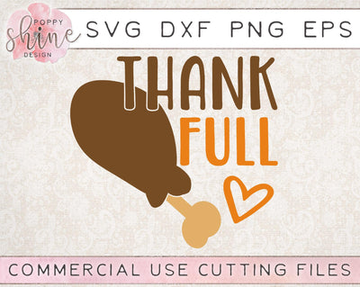 Thank Full Turkey Leg SVG Poppy Shine Design 