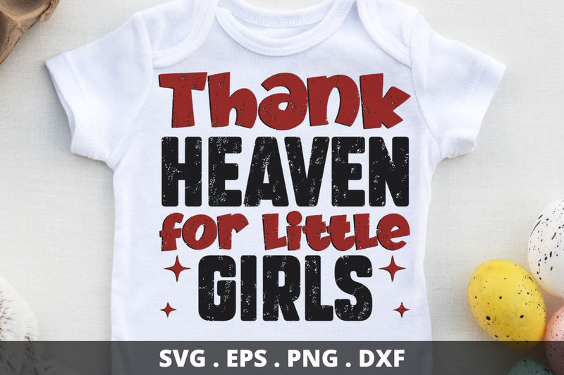 Thank heaven for little girls SVG Designangry 