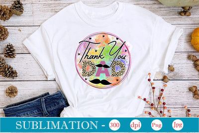 Thank You Dad Sublimation SVGs,Quotes and Sayings,Food & Drink,On Sale, Print & Cut Sublimation DesignPlante 503 