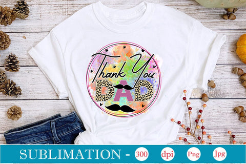 Thank You Dad Sublimation SVGs,Quotes and Sayings,Food & Drink,On Sale, Print & Cut Sublimation DesignPlante 503 
