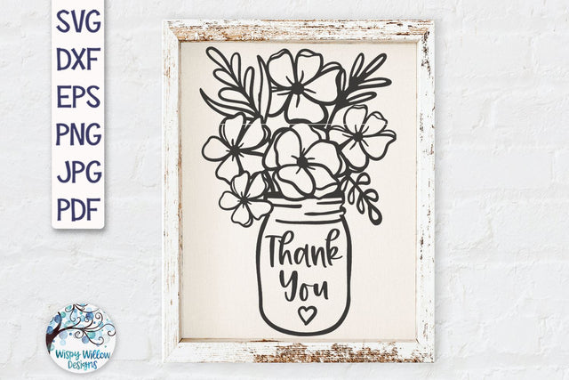 Thank You Flowers in Mason Jar SVG SVG Wispy Willow Designs 