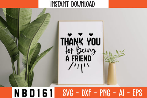 thank you for being a friend Svg Design SVG Nbd161 