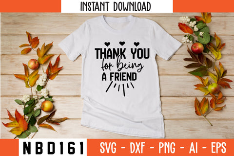 thank you for being a friend Svg Design SVG Nbd161 