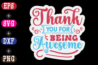Thank You For Being Awesome SVG Nurstore 