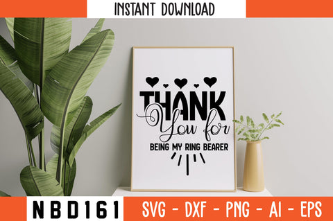Thank you for being my ring bearer Svg Design SVG Nbd161 