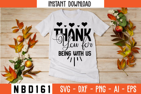 thank you for being with us Svg Design SVG Nbd161 