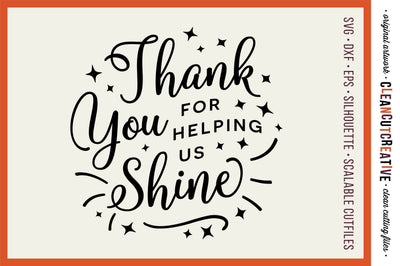 Thank You For Helping Us Shine - Teacher Appreciation design SVG craft file SVG CleanCutCreative 