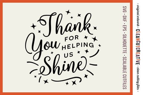 Thank You For Helping Us Shine - Teacher Appreciation design SVG craft file SVG CleanCutCreative 