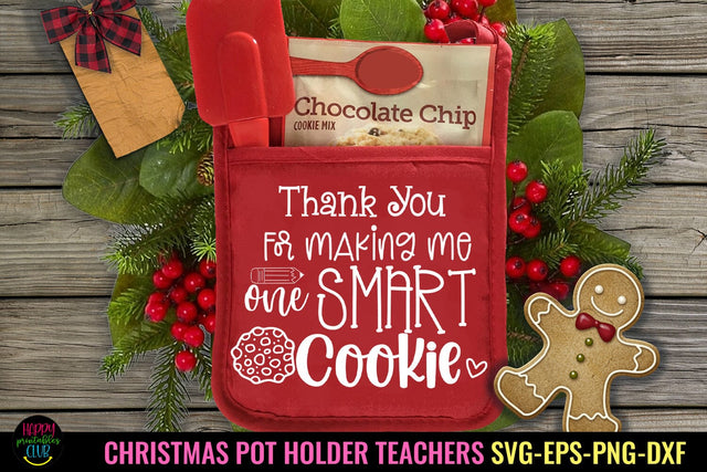 Thank You For Making Me I Christmas Pot Holders Teachers SVG SVG Happy Printables Club 