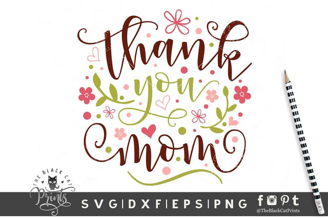 Thank you Mom cut file SVG TheBlackCatPrints 