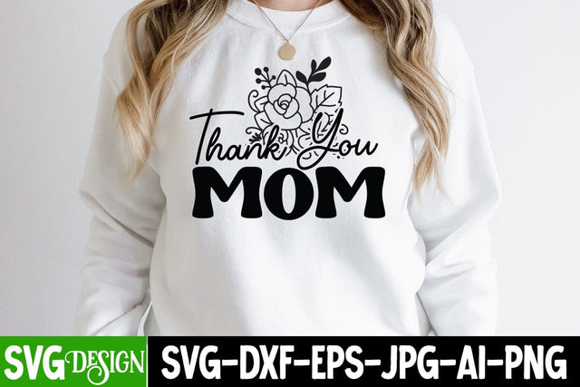 Thank You Mom SVG Cut File, Mom Life SVG Cut File, Cool Mama SVG Cut File, Cool Mama SVG Quotes , Mother'sd Day SVG Cut File, Happy Mother Day SVG Quotes, Mother's Day Sublimation SVG BlackCatsMedia 