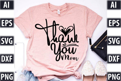 Thank You Mom SVG SVGista 