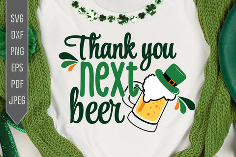 Thank You Next Beer Svg. Funny St. Patrick's Day Svg. Lucky Svg. Irish Svg. Clover Svg. St Patrick's Dxf, eps, png, jpg pdf SVG Mint And Beer Creations 