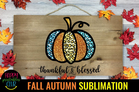 Thankful and Blessed -Fall Autumn Sublimation Design PNG Sublimation Happy Printables Club 