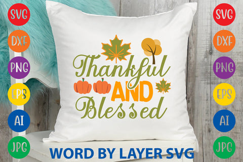 Thankful And Blessed, Fall SVG Design SVG Rafiqul20606 