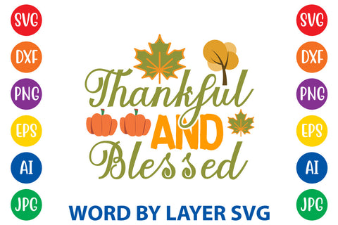Thankful And Blessed, Fall SVG Design SVG Rafiqul20606 