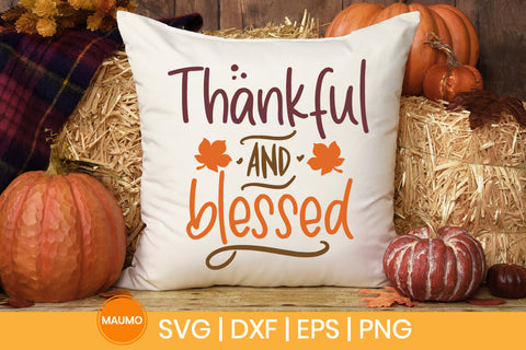 Thankful and blessed, fall svg quote SVG Maumo Designs 