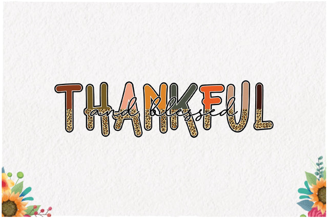Thankful and Blessed Sublimation Sublimation Jagonath Roy 