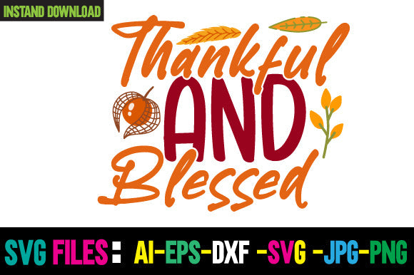Thankful and Blessed SVG Cut File SVG Newmockups 
