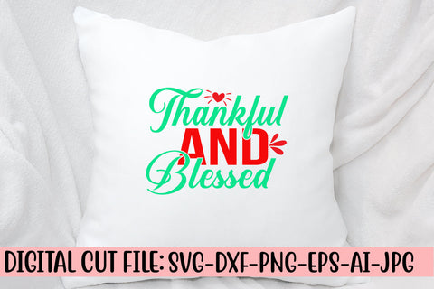 Thankful And Blessed SVG Cut File SVG Syaman 