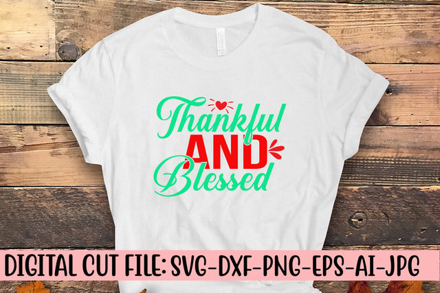 Thankful And Blessed SVG Cut File SVG Syaman 