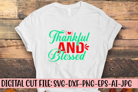 Thankful And Blessed SVG Cut File SVG Syaman 