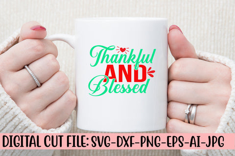 Thankful And Blessed SVG Cut File SVG Syaman 