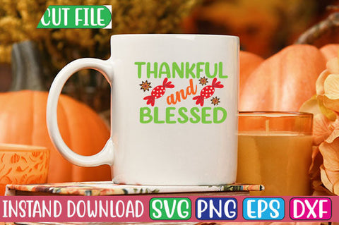 Thankful and Blessed SVG Cut File SVGs, Quotes and Sayings, Food & Drink, Holiday,On Sale, SVG Studio Innate 
