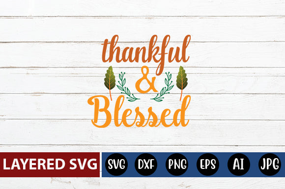 thankful and blessed svg cute file SVG Blessedprint 