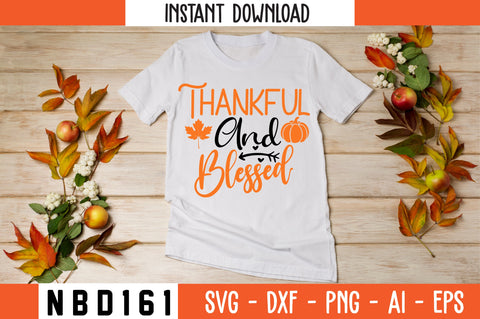 Thankful and Blessed Svg Design SVG Nbd161 