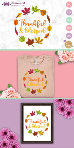 Thankful and blessed svg Fall wreath svg Thanksgiving svg Positive quotes svg Fall sayings svg Fall Quotes svg Autumn svg Autumn Quote. Jpg, png, eps, dxf, svg cut file. SVG KatineArt 