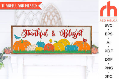 Thankful and Blessed SVG, Layered Horizontal Board Cut File, Fall Pumpkins Silhouette, Thanksgiving Decor DXF, Harvest Sign Vector SVG RedHelgaArt 