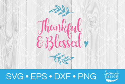 Thankful and Blessed SVG SavanasDesign 