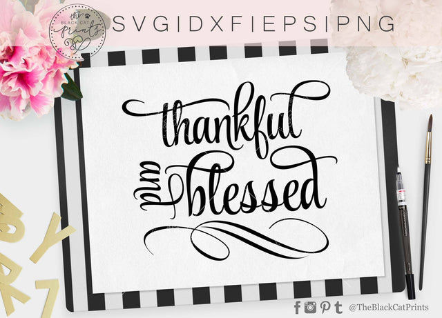 Thankful and blessed | Thanksgiving cut file SVG TheBlackCatPrints 
