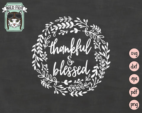 Thankful And Blessed Wreath SVG Cut File SVG Wild Pilot 