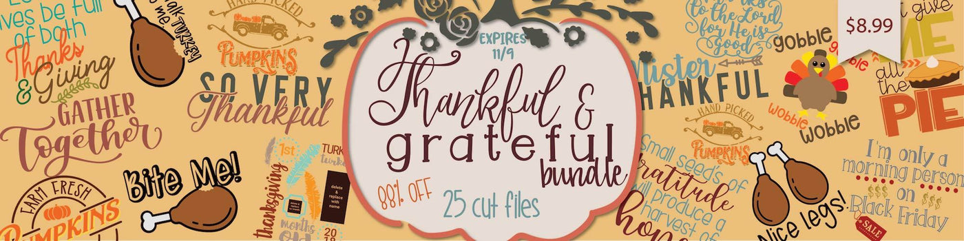 Thankful and Grateful Bundle